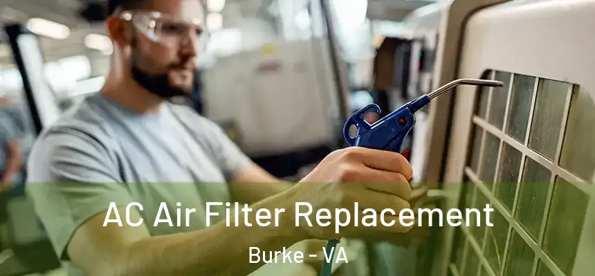  AC Air Filter Replacement Burke - VA