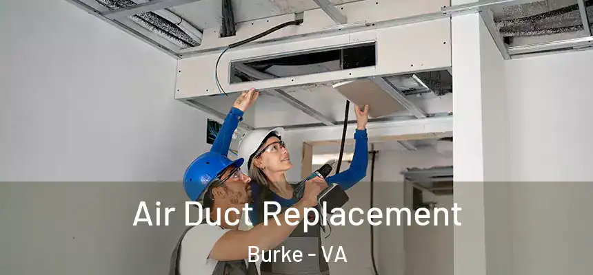  Air Duct Replacement Burke - VA