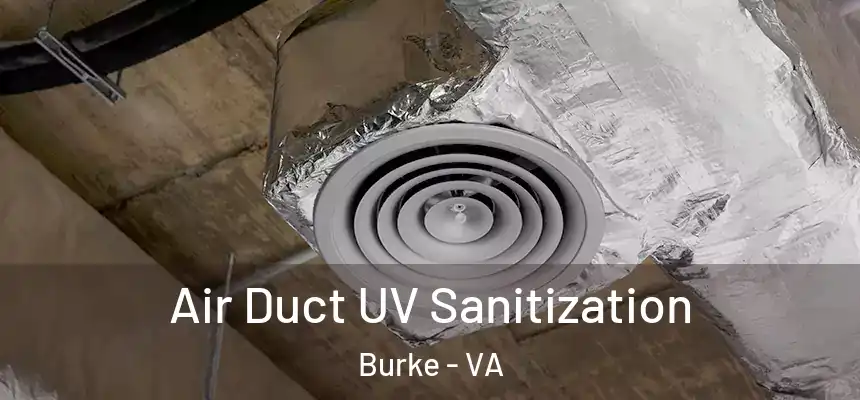 Air Duct UV Sanitization Burke - VA