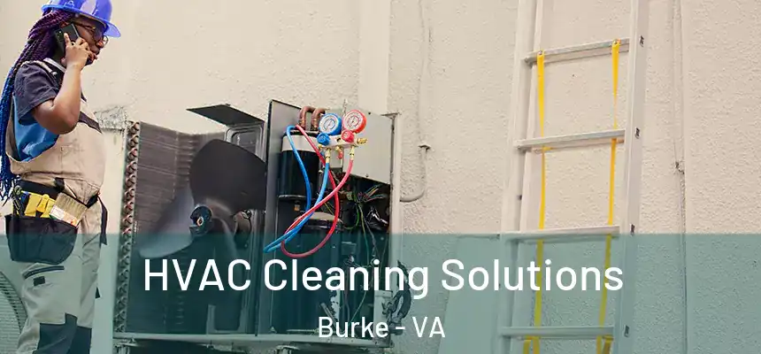 HVAC Cleaning Solutions Burke - VA