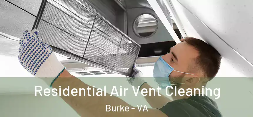  Residential Air Vent Cleaning Burke - VA